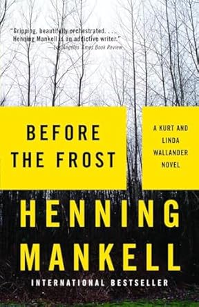 Before the Frost: A Linda Wallander Mystery by Henning Mankell, Ebba Segerberg